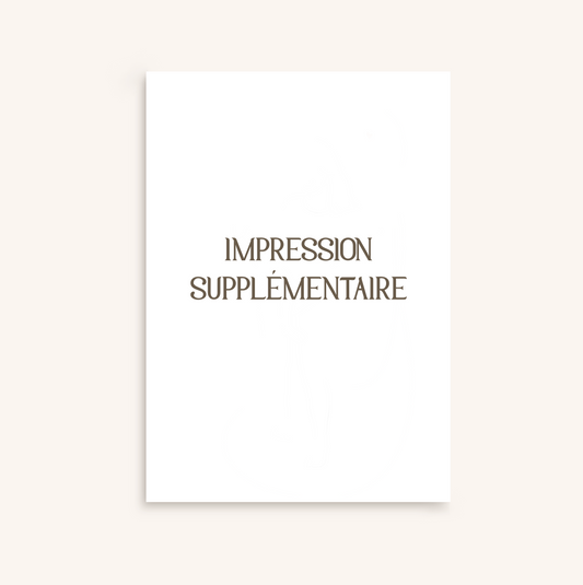IMPRESSION SUPPLEMENTAIRE